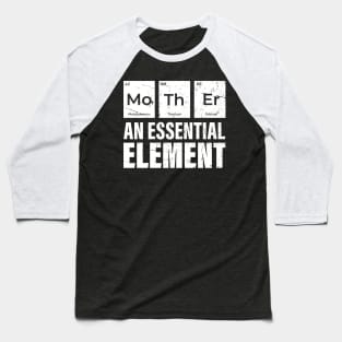 Womens Mother Periodic Table Elements of a Mother's Day Baseball T-Shirt